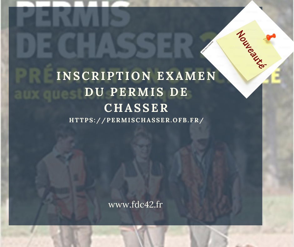 INSCRIPTION EXAMEN PERMIS DE CHASSER